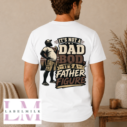 Father Figure Dad Bod T-Shirt - Funny Dad Gift
