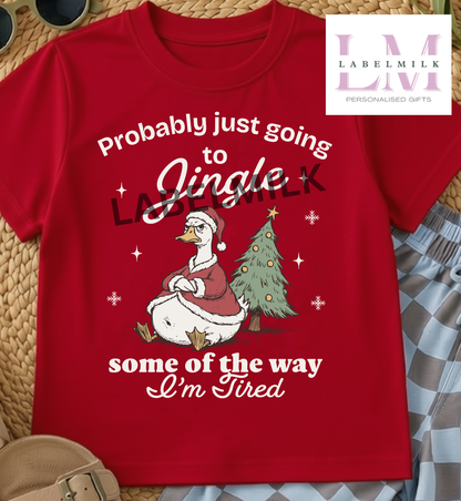 Jingle Some Of The Way - Children’s Funny Christmas T-Shirt