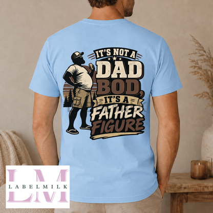 Father Figure Dad Bod T-Shirt - Funny Dad Gift