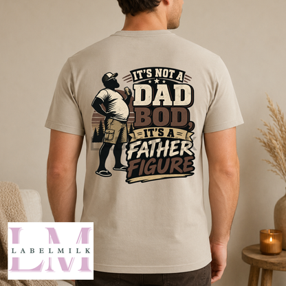 Father Figure Dad Bod T-Shirt - Funny Dad Gift