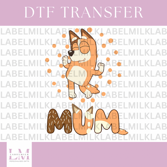 DTF Transfers - Bluey Mum