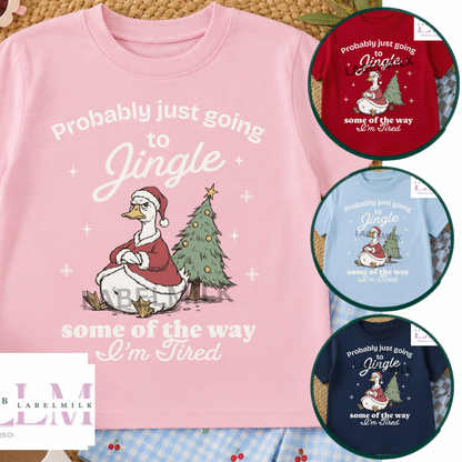 Jingle Some Of The Way - Children’s Funny Christmas T-Shirt