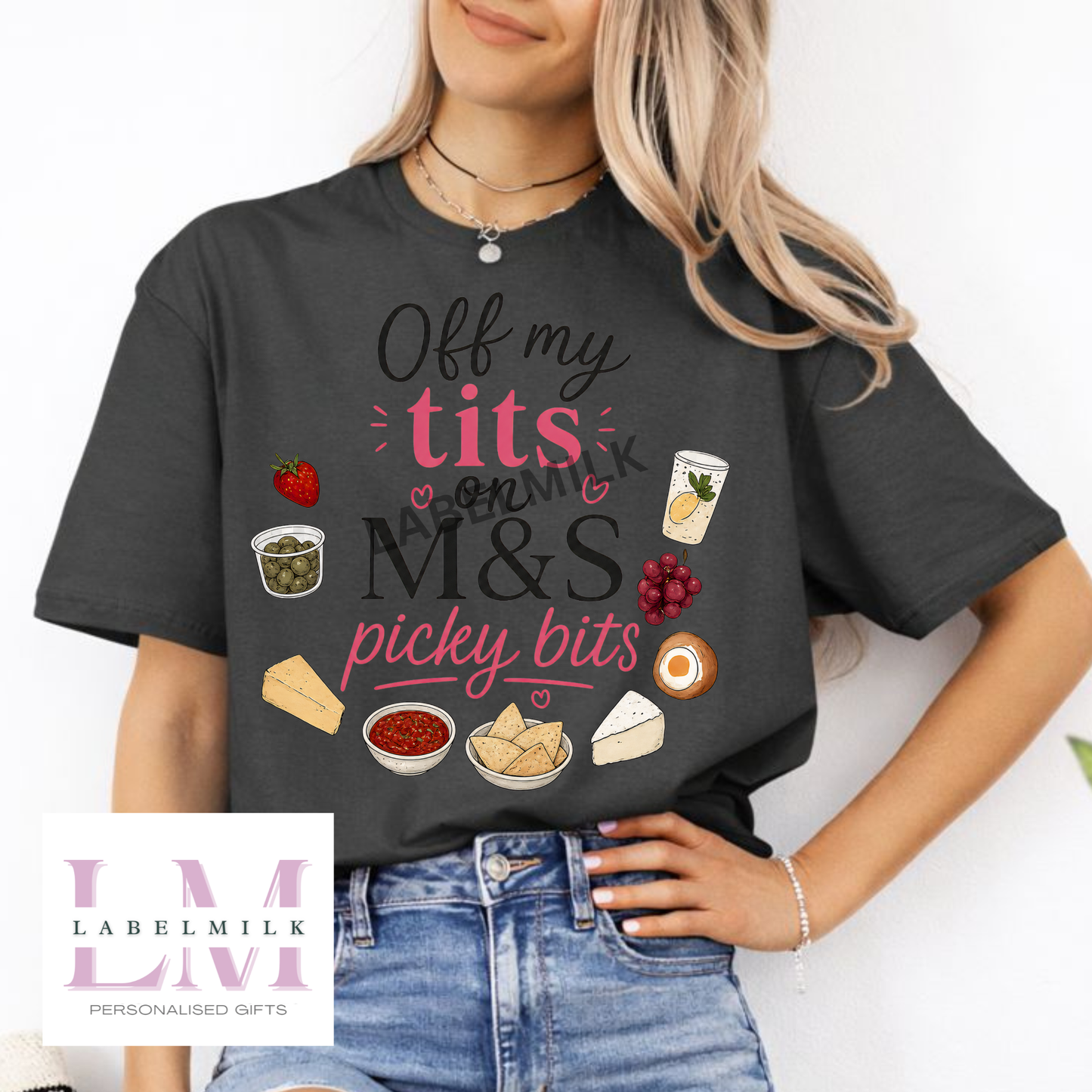 Off my T*ts on M&S Picky Bits T-Shirt